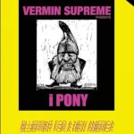 LIMITED EDITION: iPony: Blueprint For a New America by Vermin Supreme